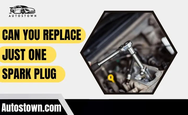 Can you replace just one spark plug