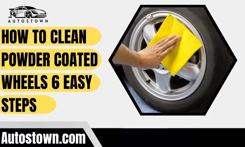 How to clean powder coated wheels