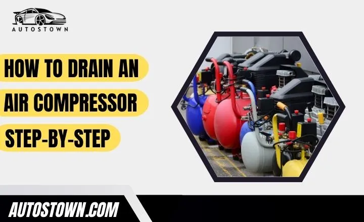 How to drain an air compressor