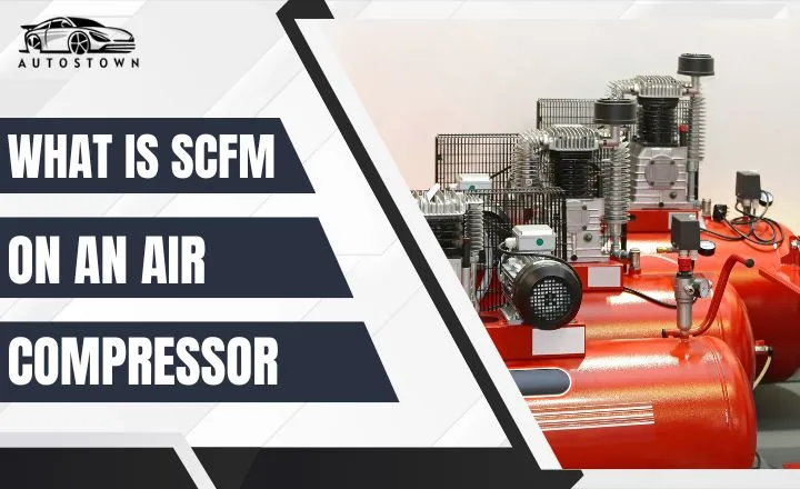 SCFM On An Air Compressor