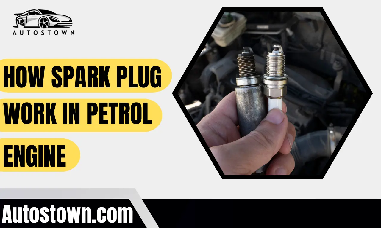 How spark plug work in petrol engine