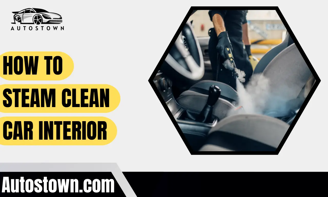 How to steam clean car interior