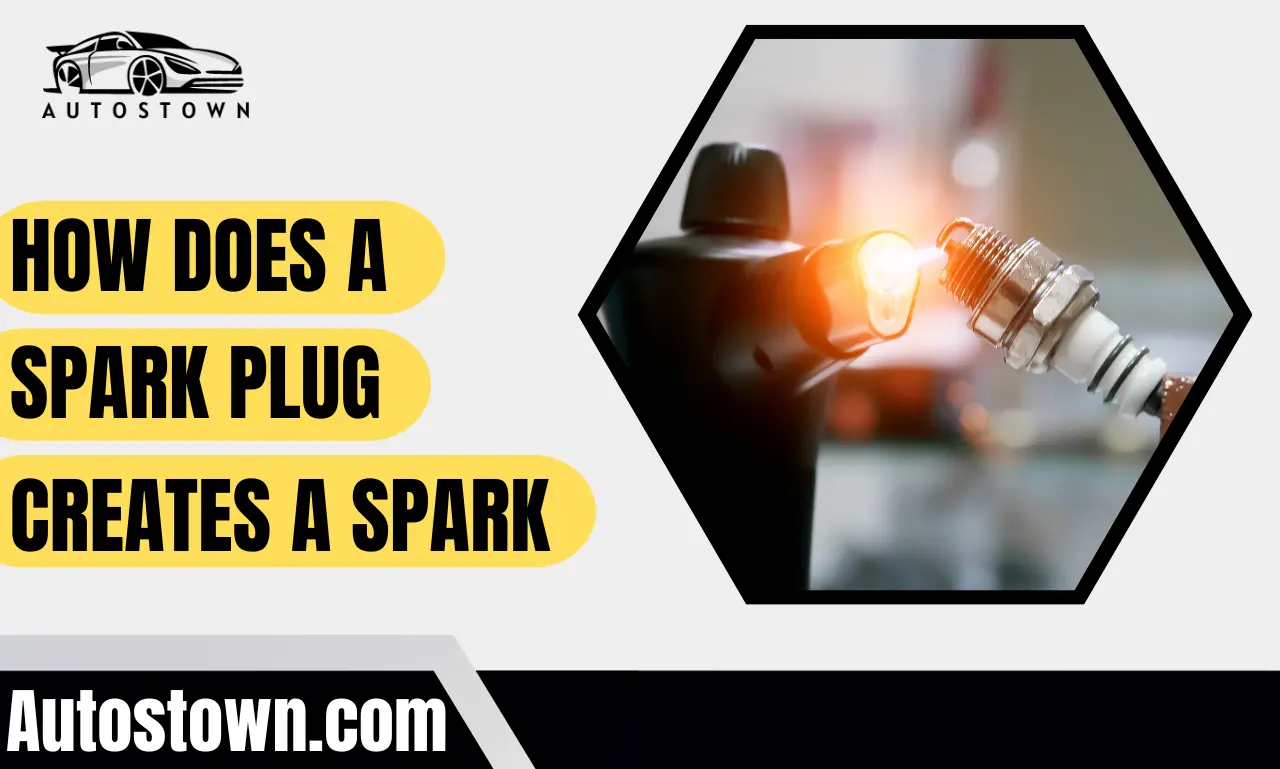 How does a spark plug creates a spark